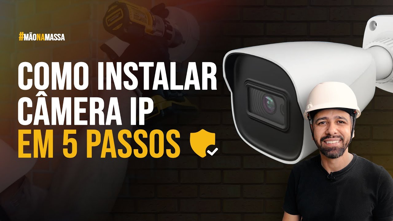 Leia mais sobre o artigo COMO INSTALAR CÂMERA DE SEGURANÇA IP em 5 PASSOS