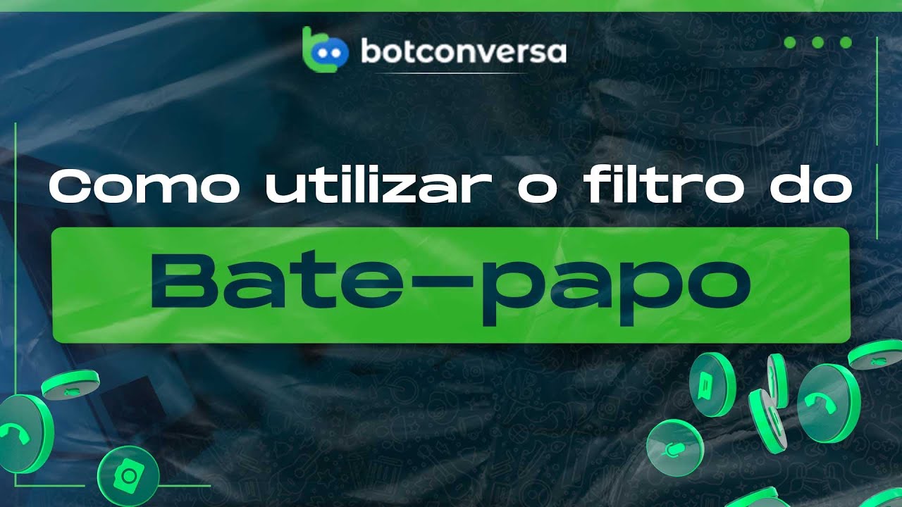 Leia mais sobre o artigo Domine o Filtro do Bate Papo no BotConversa!