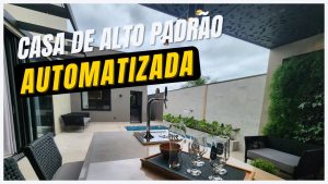 Leia mais sobre o artigo Casa Luxuosa Automática: Conforto e Praticidade!