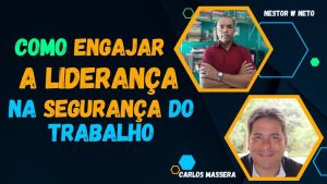 Leia mais sobre o artigo Engaje sua liderança na segurança do trabalho agora!