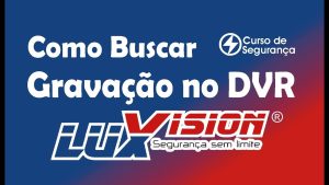 Leia mais sobre o artigo Encontre Gravações no DVR Luxision Rapidamente!